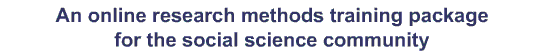 An online research methods training package for the social science sommunity